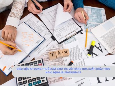 Điều kiện áp dụng thuế suất GTGT 0% với hàng hóa xuất khẩu theo Nghị Định 181/2025/NĐ-CP