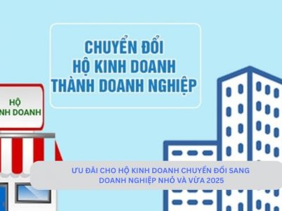 Các ưu đãi cho hộ kinh doanh khi chuyển đổi sang doanh nghiệp SMEs năm 2025