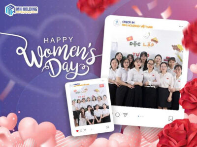 Chúc mừng ngày quốc tế phụ nữ 8/3 – Lời tri ân từ MH Holding